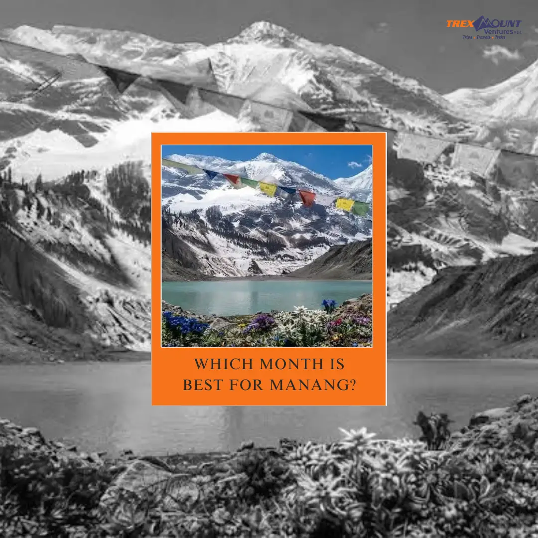Which Month Is Best for Manang? | Best Time to Visit Manang