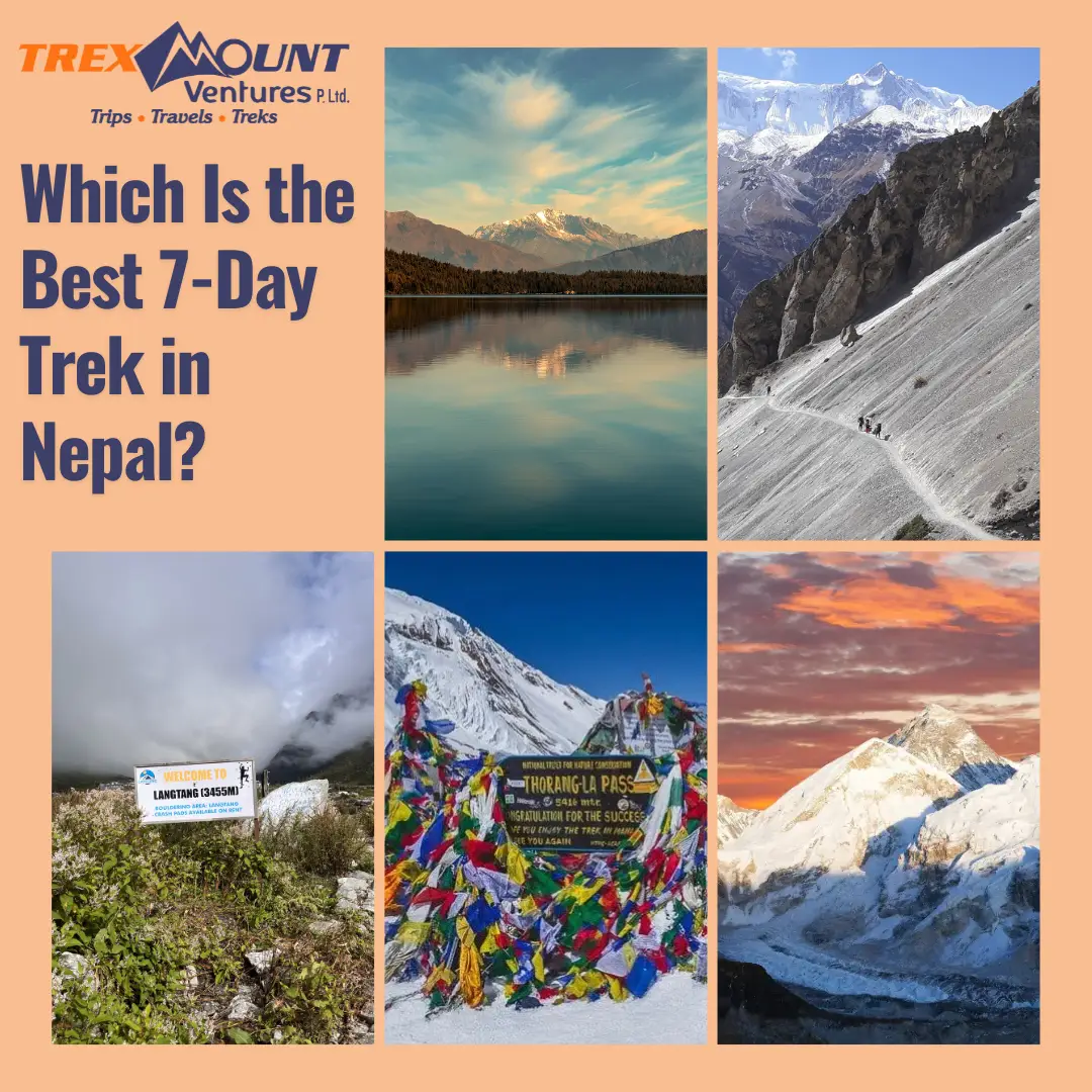 Which Is the Best 7-Day Trek in Nepal?