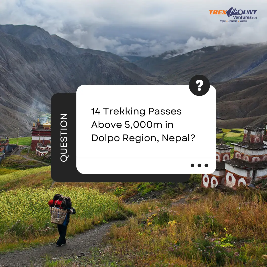 14 Trekking Passes Above 5,000m in Upper Dolpo, Nepal