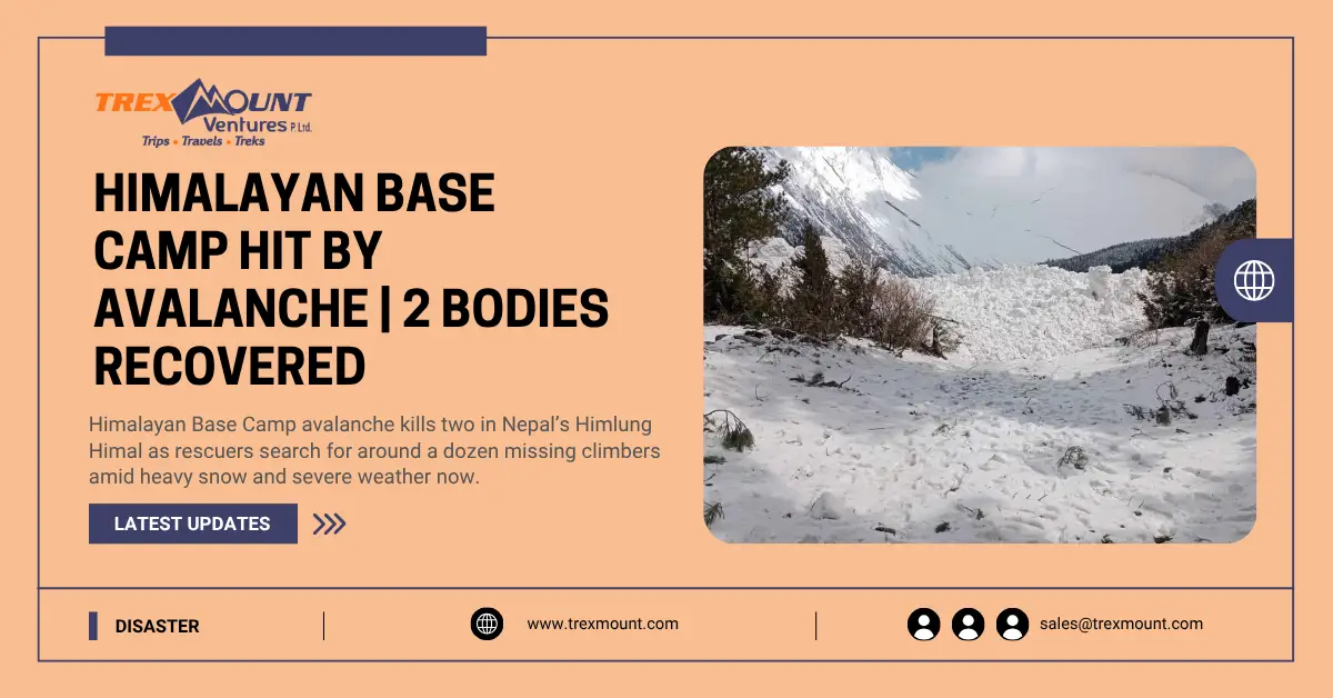Himalayan Base Camp Hit by Avalanche | 2 Bodies Recovered