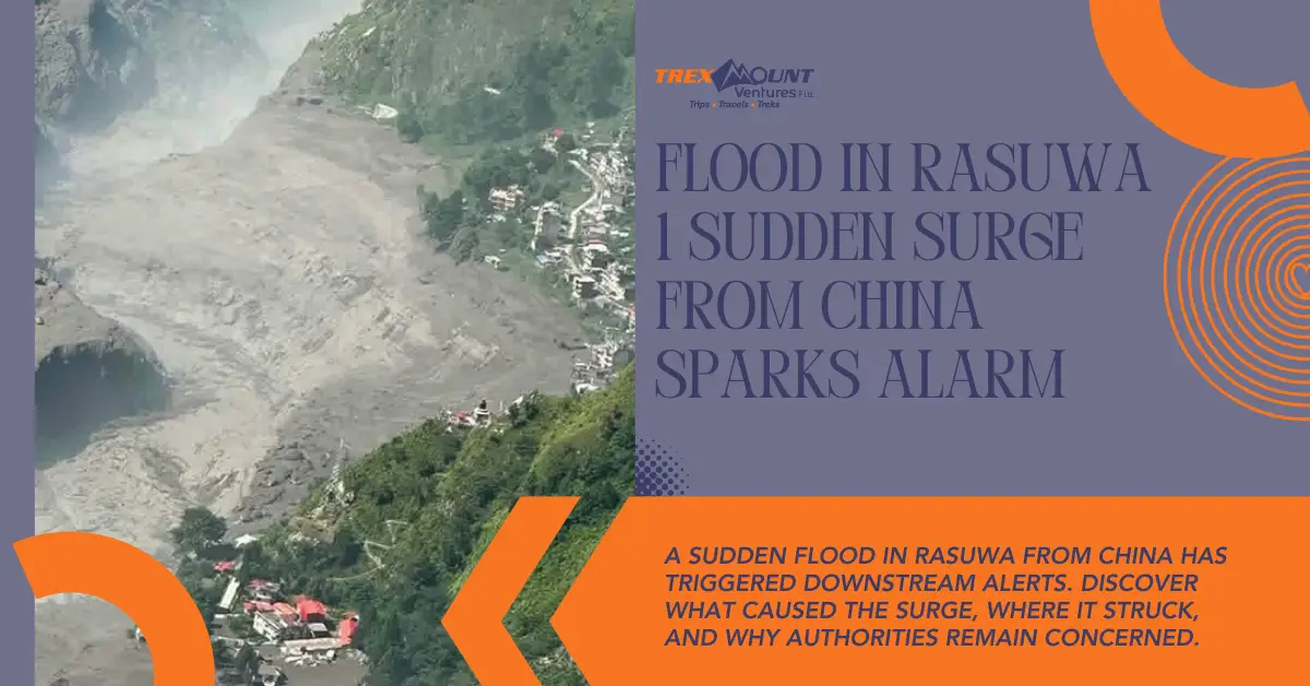 Flood in Rasuwa | 1 Sudden Surge From China Sparks Alarm