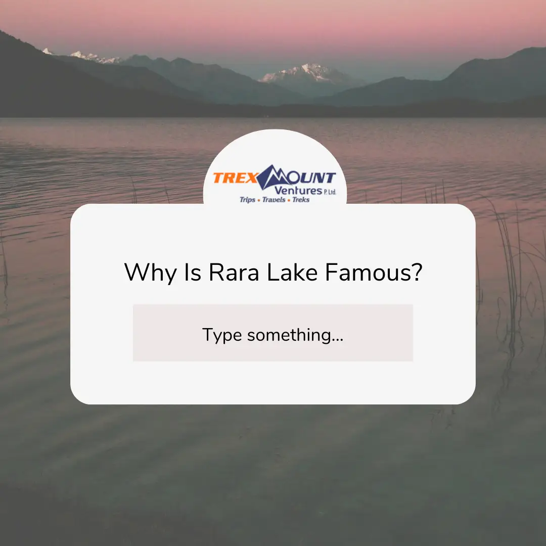 Why Is Rara Lake Famous
