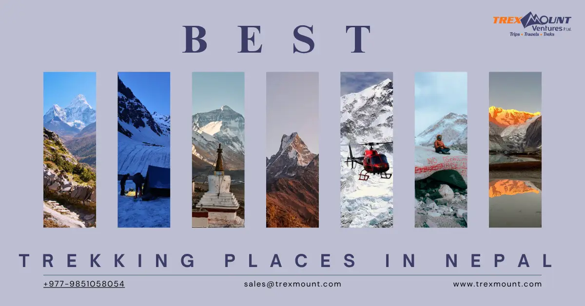 Best trekking Places in Nepal | 8 Best Time to Trek