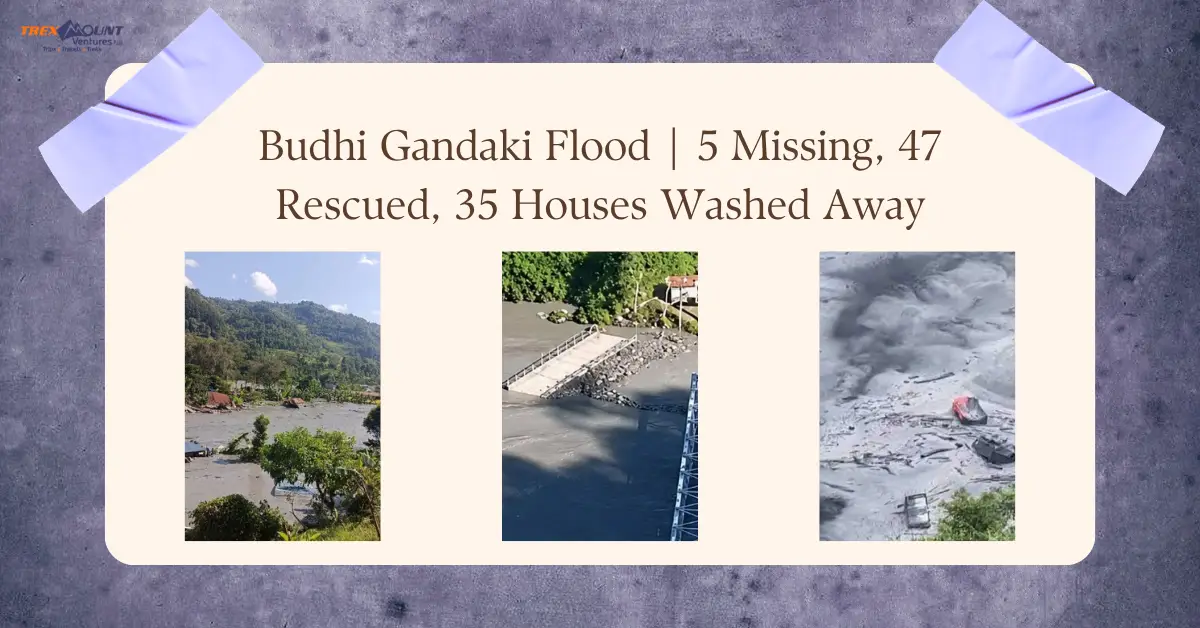 Budhi Gandaki Flood | 5 Missing, 47 Rescued, 35 Houses Washed Away