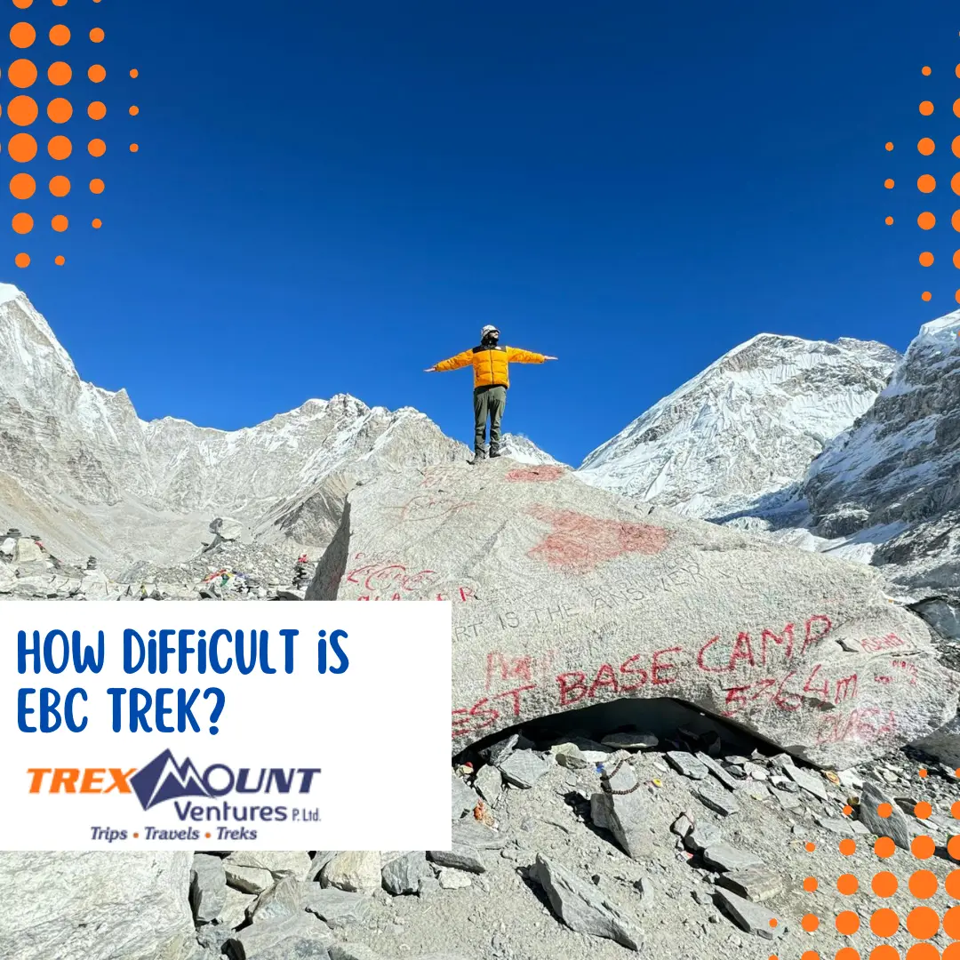 How difficult is EBC trek